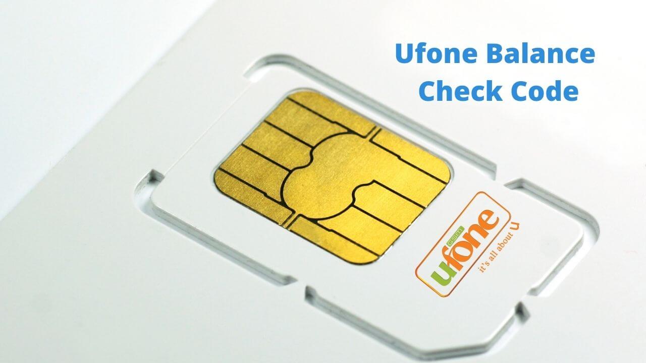Ufone Balance Check Code in 2022 (100% Updated)