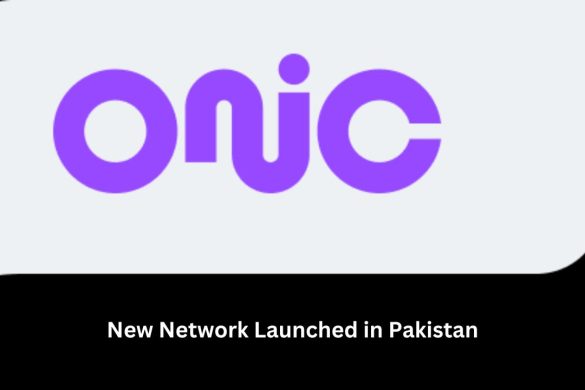 ONIC New Network Launched in Pakistan