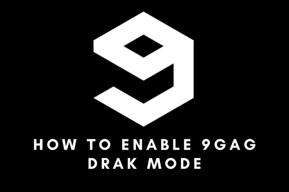 How to Enable 9GAG Drak Mode