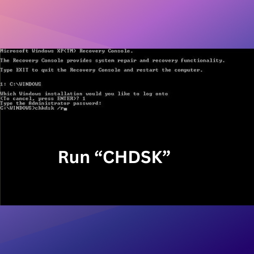 Run a Windows CHKDSK Scan