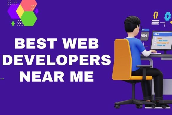 Tips To Find The Best Web Developers Near Me